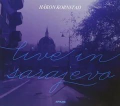 Håkon Kornstad Live In Sarajevo (CD)