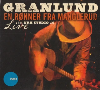 Trond Granlund En Rønner Fra Manglerud (CD)