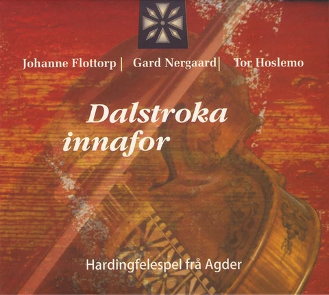 Johanne Flottorp/Gard Nergaard/T.Hoslemo Dalstroka Innafor (CD) 
