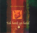 Kim André Rysstad Tak Hardt Ut I Hand (CD)