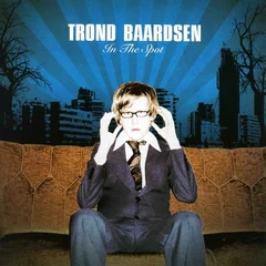 Trond Baardsen In The Spot (CD)