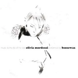 Beezewax Music To The Life Of Olivia… (CD)
