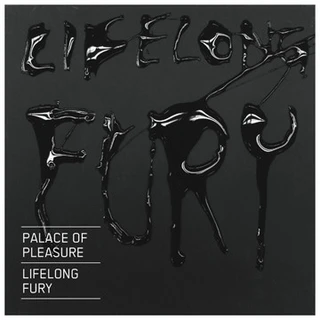 Palace Of Pleasure Lifelong Fury (CD)