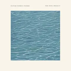 Oliver Patrice Weder The Pool Project (LP)