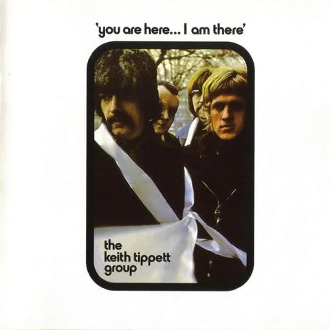 The Keith Tippett Group You Are Here…I Am There (LP) 