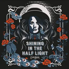 Elles Bailey Shining The Half Light (CD)