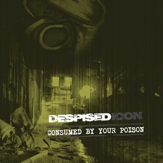 Despised Icon Consumed By Your Poison - LTD (2LP)
