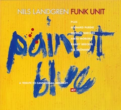 Nils Landgren Funk Unit Paint It Blue (2LP)