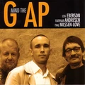 Jon Eberson/B. Andresen/P. Nilssen-Love Mind The Gap (CD)