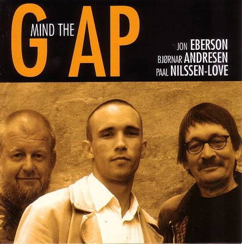 Jon Eberson/B. Andresen/P. Nilssen-Love Mind The Gap (CD) 