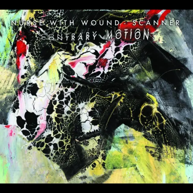 Nurse With Wound/Scanner Contrary Motion (CD) 