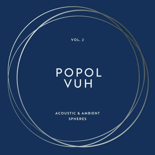 Popol VUh Vol. 2: Acoustic & Ambient Spheres (4LP) 