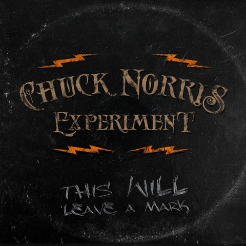 Chuck Norris Experiment This Will Leave A Mark (LP) 