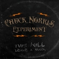 Chuck Norris Experiment This Will Leave A Mark (LP)