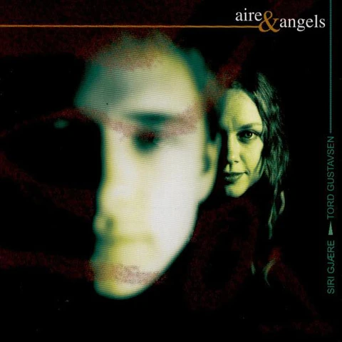 Siri Gjære & Tord Gustavsen Aire & Angels (CD) 