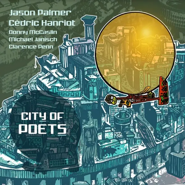 Jason Palmer & Cedric Hanriot City Of Poets (2LP) 