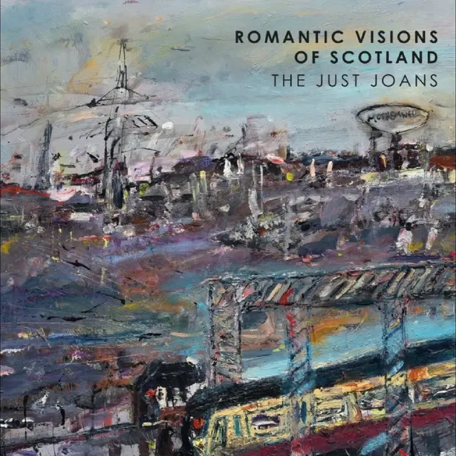 The Just Joans Romantic Visions Of Scotland (LP) 