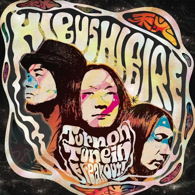 Hibushibire Turn On, Tune In, Freak Out! (LP) 