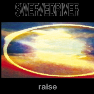 Swervedriver Raise (2LP)