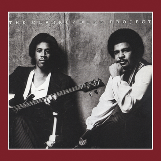 Stanley Clarke &amp; George Duke Clarke/Duke Project (CD)