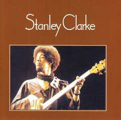 Stanley Clarke Stanley Clarke (CD)