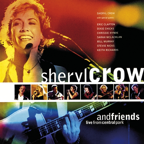 Sheryl Crow & Friends Live From Central Park (CD) 