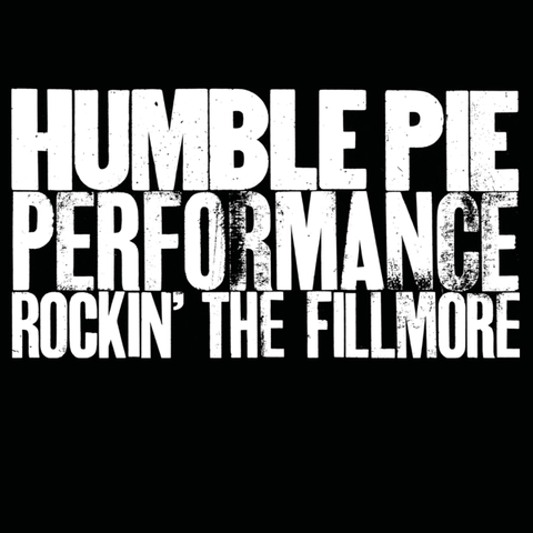 Humble Pie Performance - Rockin' The Fillmore (CD) 