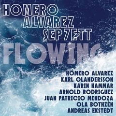 Homero Alvarez Sep7ett Flowing (LP)