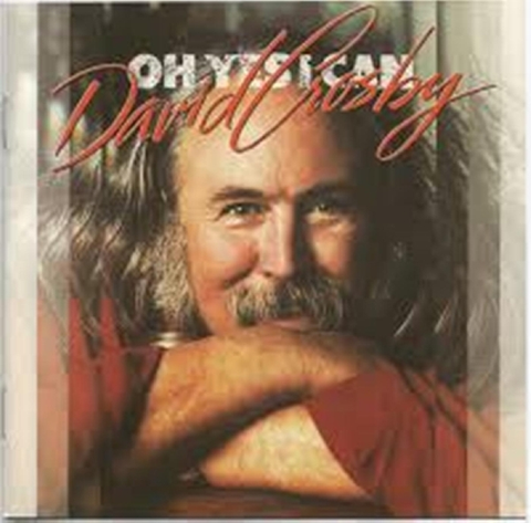 David Crosby Oh Yes I Can (CD) 