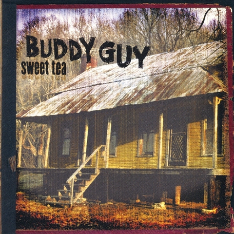 Buddy Guy Sweet Tea (CD) 