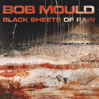 Bob Mould Black Sheets Of Rain (CD)