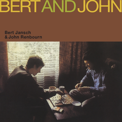 Bert Jansch &amp; John Renbourn Bert And John (CD)