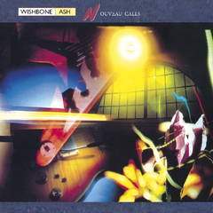 Wishbone Ash Nouveau Calls (CD)