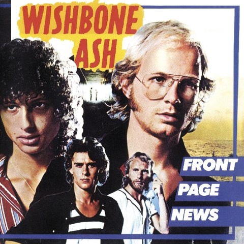 Wishbone Ash Front Page News (CD) 