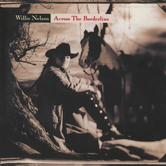 Willie Nelson Across The Borderline (CD)