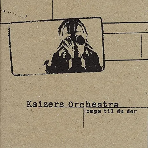 Kaizers Orchestra Ompa Til Du Dør (CD) 