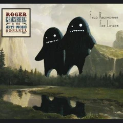 Roger Græsberg &amp; The Anti Music Bonanza Field Recordings For Lovers (CD)