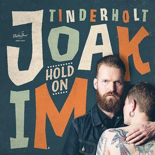 Joakim Tinderholt &amp; His Band Hold On (CD)