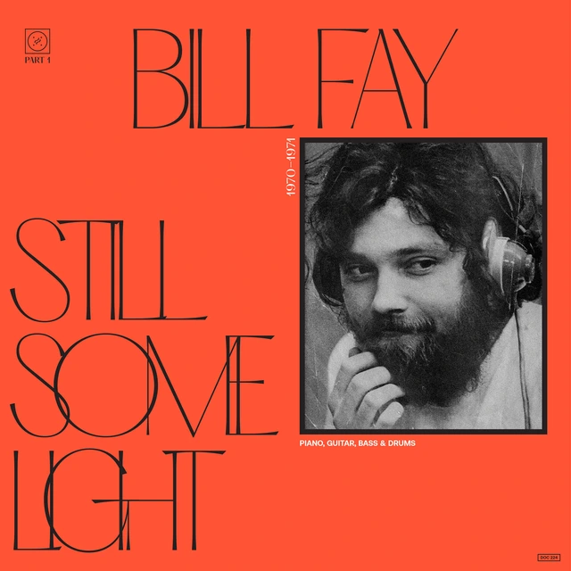 Bill Fay Still Some Light: Part 1 (2LP) 