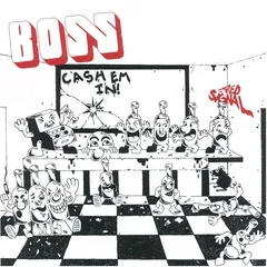 Boss Cash 'Em In (7")