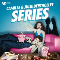 Camille &amp; Julie Berthollet Series (CD)