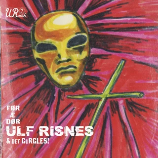 Ulf Risnes &amp; Det Gurgles Før Æ Dør! - LTD (LP)