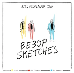 Axel Fischbacher Trio Bebop Sketches (LP)