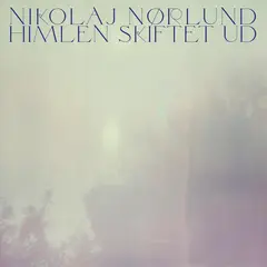 Nikolaj Nørlund Himlen Skiftet Du (LP)