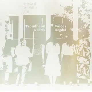 Trondheim Voices &amp; Eirik Hegdal The Sound Of Contemporary Living (CD)