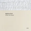 Mathias Eick When We Leave (LP)