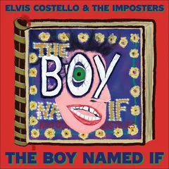 Elvis Costello &amp; The Imposters The Boy Named If (CD)