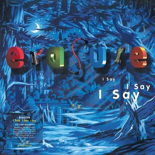 Erasure I Say I Say I Say - Expanded (2CD)