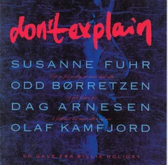 Odd Børretzen/Suzanne Fuhr Don't Explain (CD)