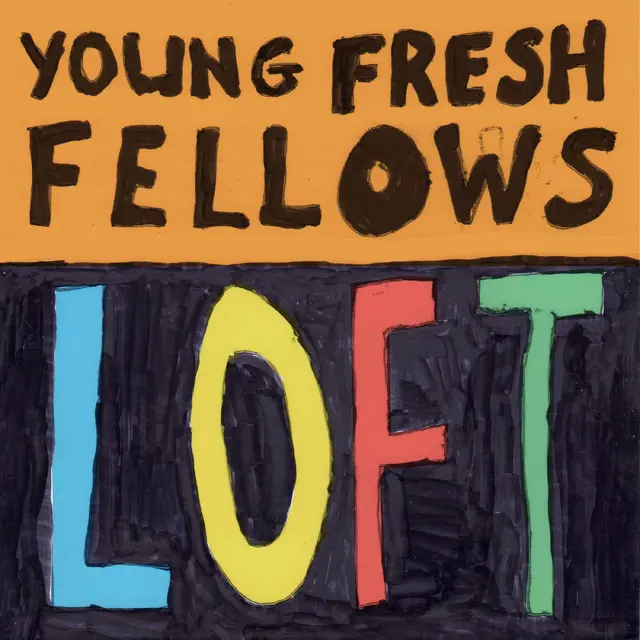 Young Fresh Fellows Loft (LP) 